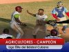 Agricultores se corona en la primera Liga Elite del Béisbol Cubano.