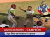 Agricultores se corona en la primera Liga Elite del Bisbol Cubano.