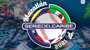 Serie del Caribe de Bisbol 2021 comienza hoy en Mazatln, Mxico.